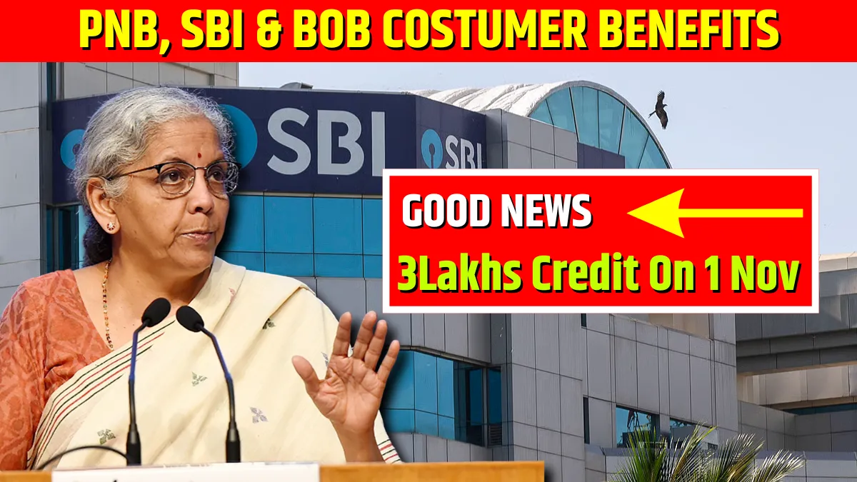 3 Lakh Bank Benefit Scheme Starts 1 Nov 2025