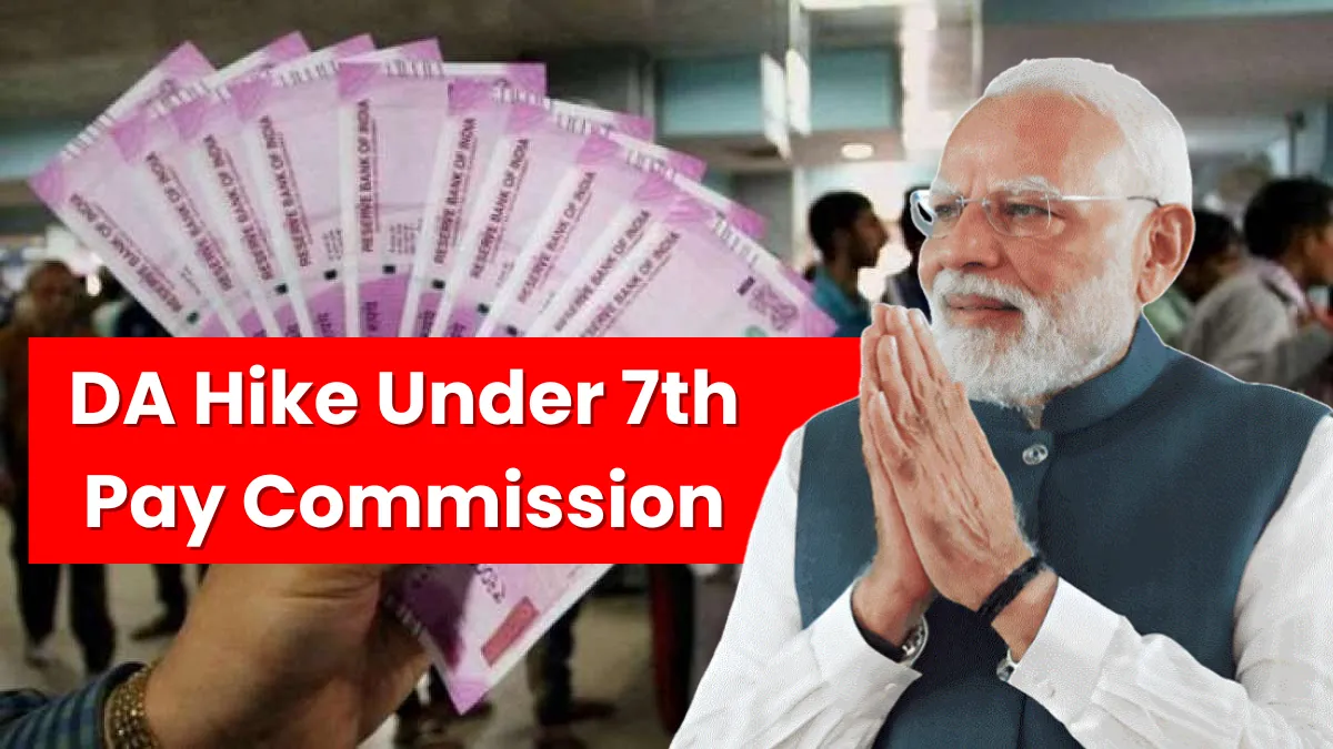DA Hike Under 7th Pay Commission